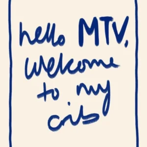 Hello MTV, Welcome to My Crib Blue