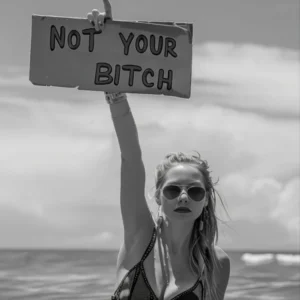 Not Your Bitch Wall Art, Women S Rights, Woman Empowerment, Woman At Beach, Black And White Print, Feminist Poster, Retro Wall Decor