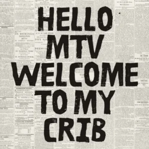 Hello MTV Welcome To My Crib Newspaper Print Retro Wall Art Funky Living Room Decor 1