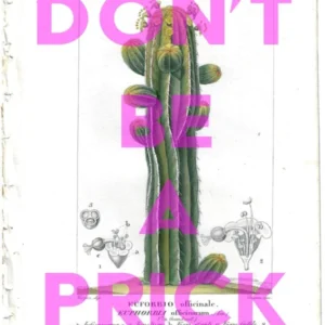 Don't Be A Prick Vintage Cactus Poster