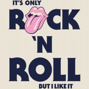 Its Only Rock And Roll But I Like It