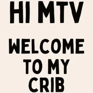 Hi MTV Welcome To My Crib | Oatmeal And Black