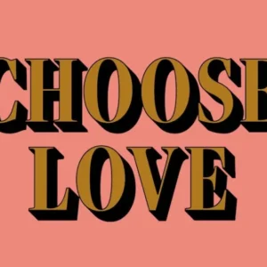 Pink And Gold Choose Love Typographic