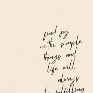 Find Joy In The Simple Things Quote Print Positive quotes Inspirational Quote Minimalist Print Printable Wall Art INSTANT DOWNLOAD