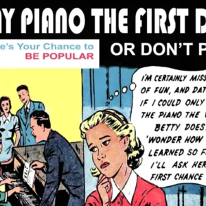 Learn To Play Piano The First Day, Here Is Your Chance To Be Popular, Funny Vintage Advertising Poster, Pop Art Style