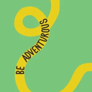 Be Adventurous Inspirational Quote Minimalism